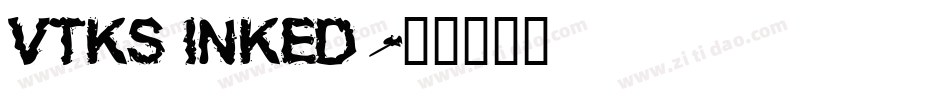 VTKS INKED字体转换